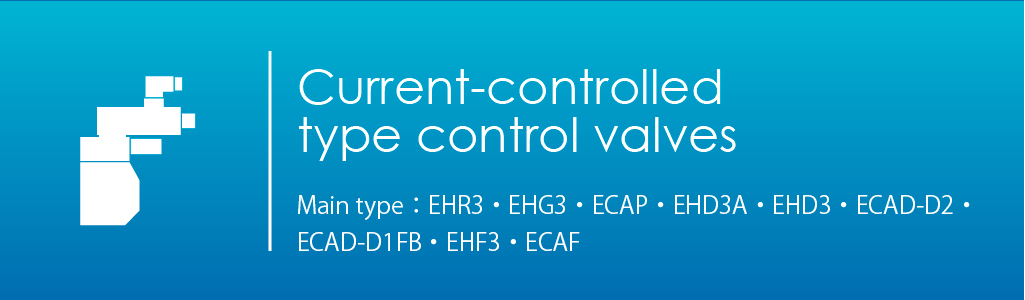 Current-controlled type control valves